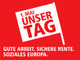 1. Mai 2013 - Unser Tag: Gute Arbeit. Sichere Rente. Soziales Europa.